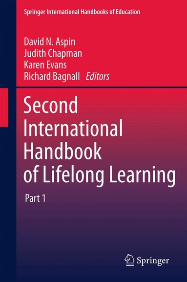 David N. Aspin, Judith Chapman, Karen Evans, Richard Bagnall - Second International Handbook of Lifelong Learning, Inbunden