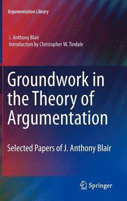 Groundwork in the Theory of Argumentation 1