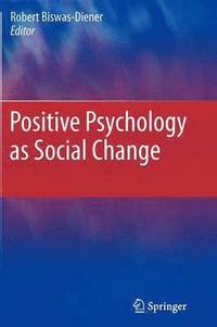 bokomslag Positive Psychology as Social Change