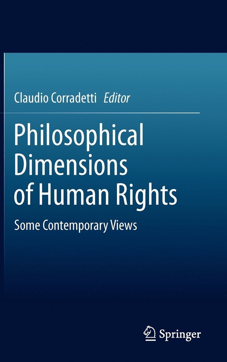 Claudio Corradetti - Philosophical Dimensions of Human Rights, Inbunden