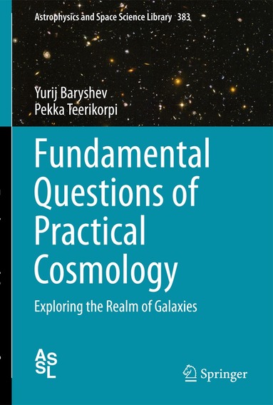 Yurij Baryshev, Pekka Teerikorpi - Fundamental Questions of Practical Cosmology, Inbunden