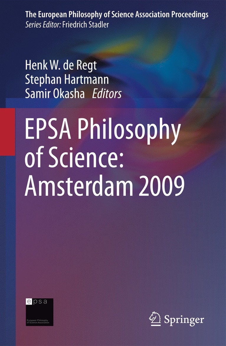 Henk W. de Regt, Stephan Hartmann, Samir Okasha, Henk W. De Regt - EPSA Philosophy of Science: Amsterdam 2009, Inbunden