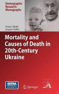 bokomslag Mortality and Causes of Death in 20th-Century Ukraine