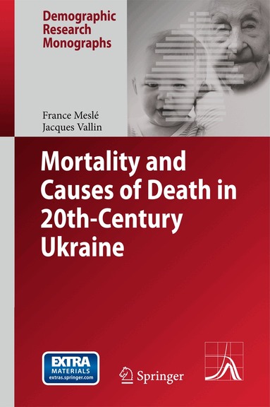 France Meslé, Jacques Vallin - Mortality and Causes of Death in 20th-Century Ukraine, Inbunden