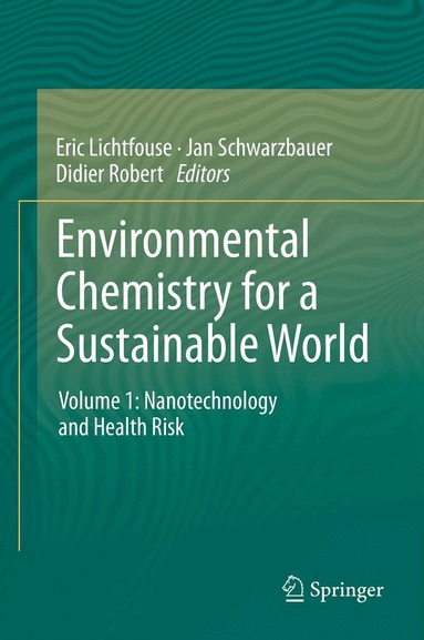Eric Lichtfouse, Jan Schwarzbauer, Didier Robert - Environmental Chemistry for a Sustainable World, Inbunden