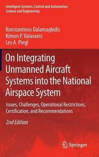 bokomslag On Integrating Unmanned Aircraft Systems into the National Airspace System