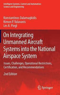 bokomslag On Integrating Unmanned Aircraft Systems into the National Airspace System