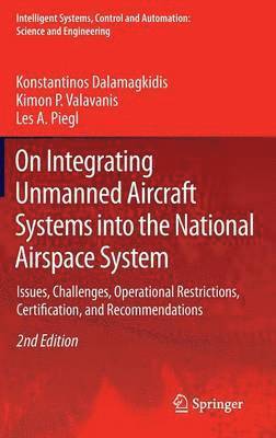 On Integrating Unmanned Aircraft Systems into the National Airspace System