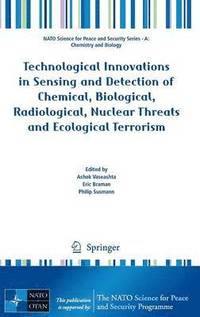 bokomslag Technological Innovations in Sensing and Detection of Chemical, Biological, Radiological, Nuclear Threats and Ecological Terrorism