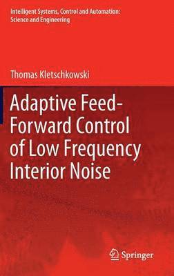 bokomslag Adaptive Feed-Forward Control of Low Frequency Interior Noise