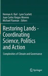 bokomslag Restoring Lands - Coordinating Science, Politics and Action