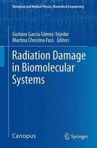 bokomslag Radiation Damage in Biomolecular Systems