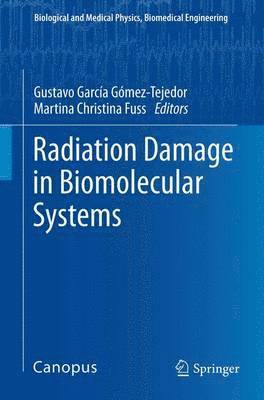 bokomslag Radiation Damage in Biomolecular Systems