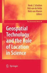 bokomslag Geospatial Technology and the Role of Location in Science