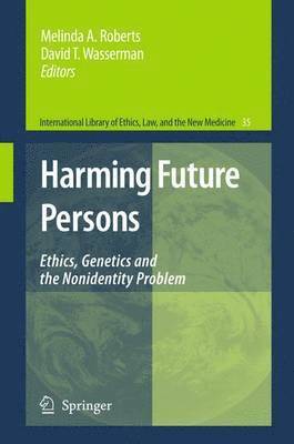 Melinda A. Roberts, David T. Wasserman - Harming Future Persons, Häftad