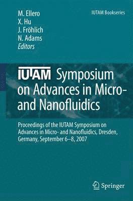 bokomslag IUTAM Symposium on Advances in Micro- and Nanofluidics