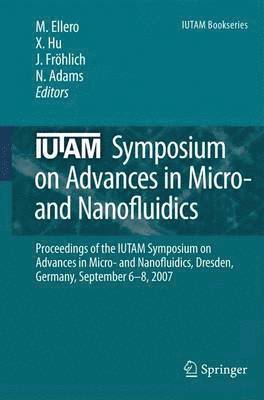 IUTAM Symposium on Advances in Micro- and Nanofluidics 1