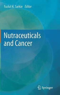 bokomslag Nutraceuticals and Cancer