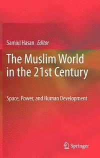 bokomslag The Muslim World in the 21st Century