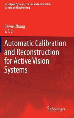 bokomslag Automatic Calibration and Reconstruction for Active Vision Systems