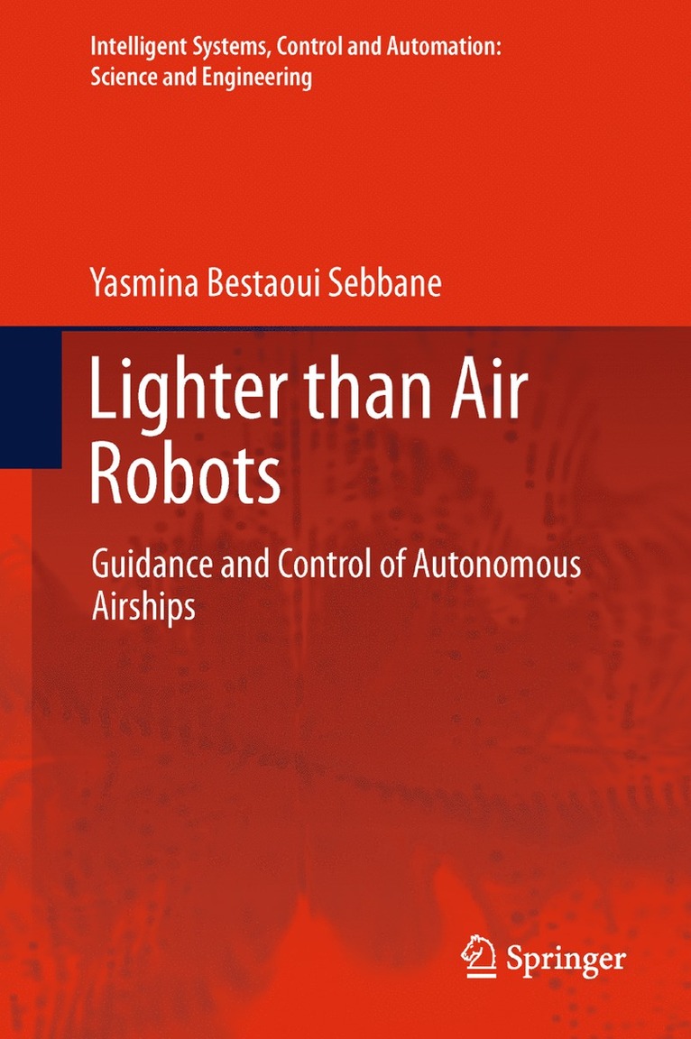 Yasmina Bestaoui Sebbane - Lighter than Air Robots, Inbunden