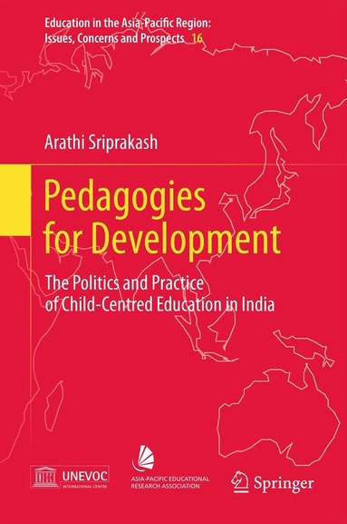 Arathi Sriprakash - Pedagogies for Development, Inbunden