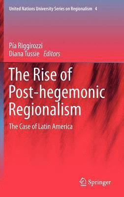 bokomslag Rise of Post-Hegemonic Regionalism