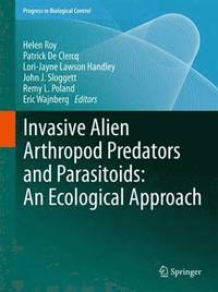 bokomslag Invasive Alien Arthropod Predators and Parasitoids: An Ecological Approach