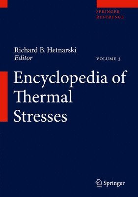 Richard B. Hetnarski - Encyclopedia of Thermal Stresses, Inbunden