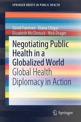 Negotiating Public Health in a Globalized World 1