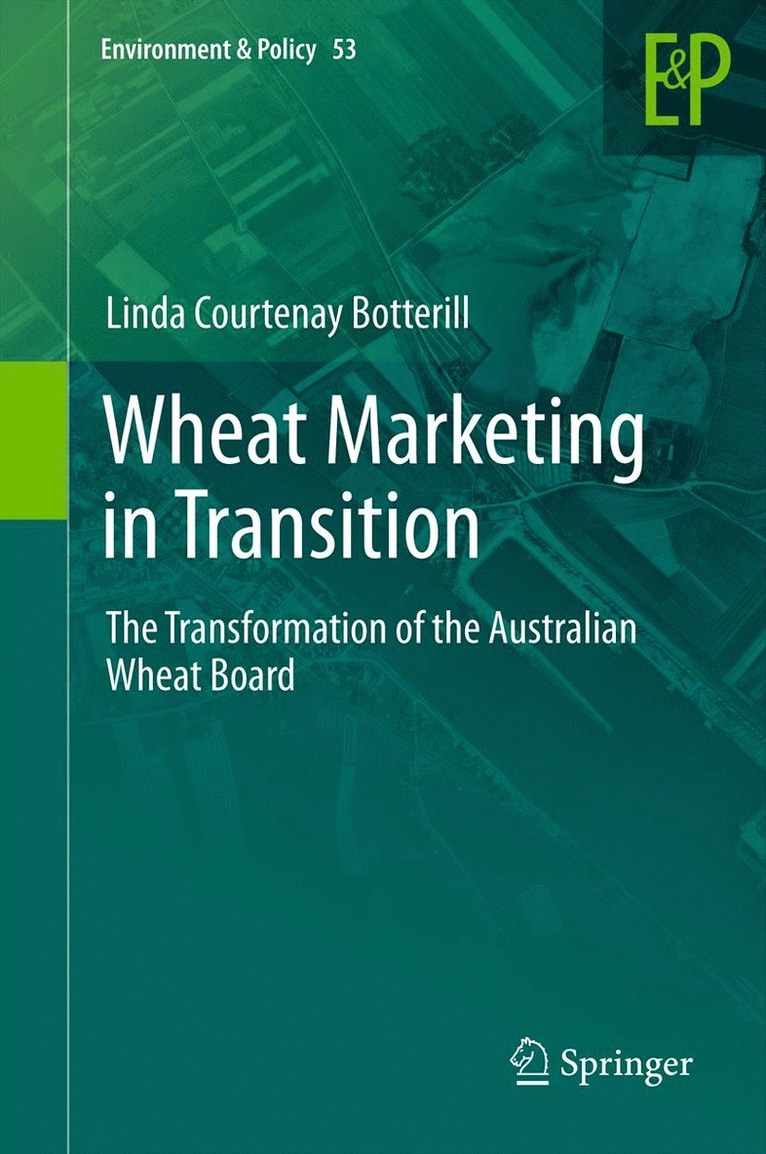 Linda Courtenay Botterill - Wheat Marketing in Transition, Inbunden