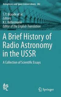 bokomslag A Brief History of Radio Astronomy in the USSR