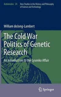 bokomslag The Cold War Politics of Genetic Research