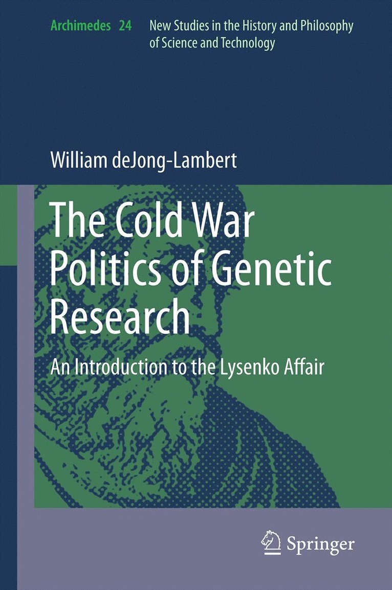 William deJong-Lambert, William Dejong-Lambert - Cold War Politics of Genetic Research, Inbunden