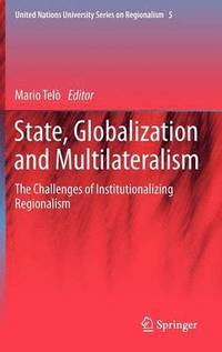 bokomslag State, Globalization and Multilateralism