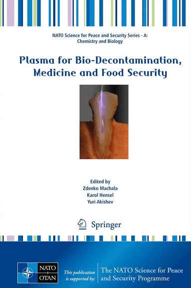 Zdenko Machala, Karol Hensel, Yuri Akishev - Plasma for Bio-Decontamination, Medicine and Food Security, Inbunden