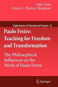 bokomslag Paulo Freire: Teaching for Freedom and Transformation