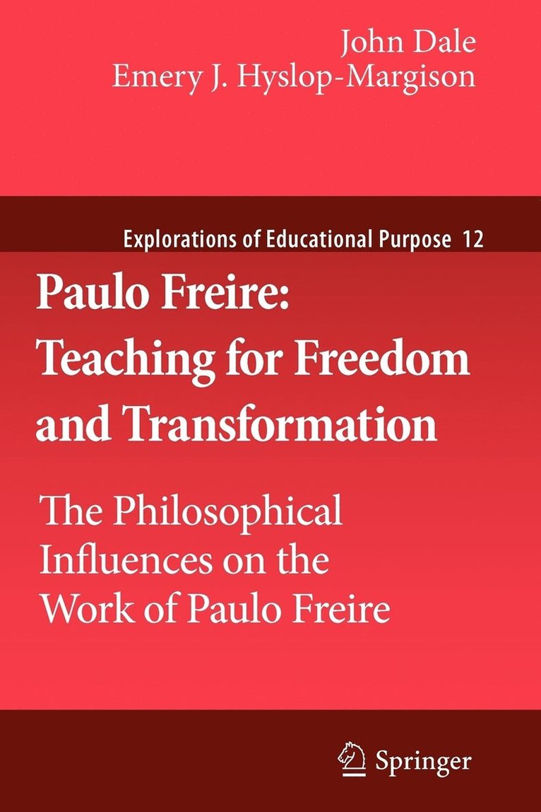 Paulo Freire: Teaching for Freedom and Transformation 1