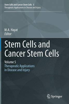 M.A. Hayat, M. A. Hayat, M. a. Hayat - Stem Cells and Cancer Stem Cells, Volume 5, Inbunden