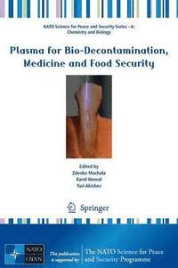 bokomslag Plasma for Bio-Decontamination, Medicine and Food Security