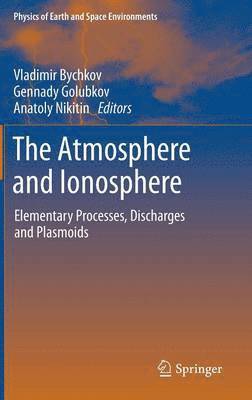 bokomslag The Atmosphere and Ionosphere