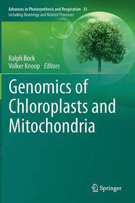 Genomics of Chloroplasts and Mitochondria 1