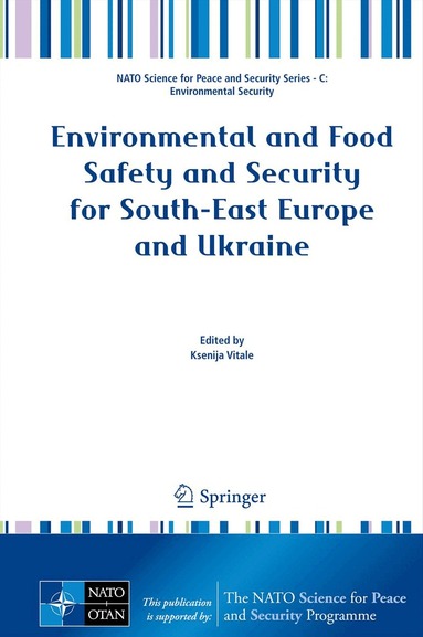 Ksenija Vitale - Environmental and Food Safety and Security for South-East Europe and Ukraine, Inbunden