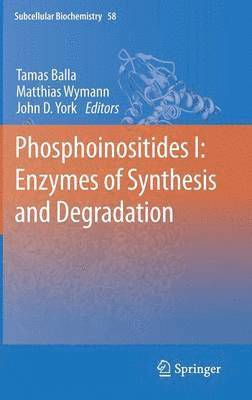 bokomslag Phosphoinositides I: Enzymes of Synthesis and Degradation