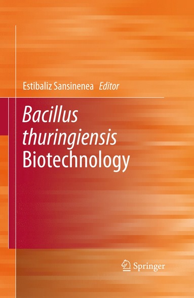 bokomslag Bacillus thuringiensis Biotechnology