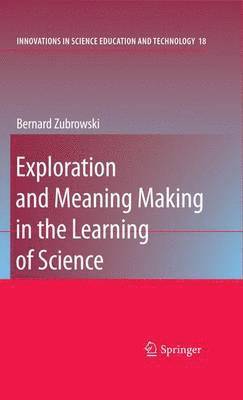 bokomslag Exploration and Meaning Making in the Learning of Science