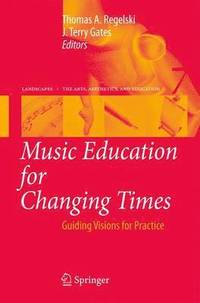 bokomslag Music Education for Changing Times