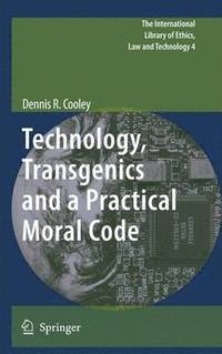 bokomslag Technology, Transgenics and a Practical Moral Code