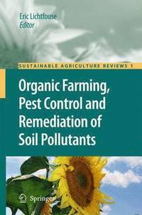 bokomslag Organic Farming, Pest Control and Remediation of Soil Pollutants