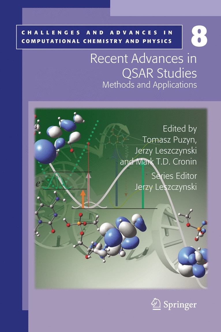 Tomasz Puzyn, Jerzy Leszczynski, Mark T. Cronin - Recent Advances in QSAR Studies, Häftad